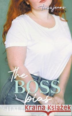 The Boss Bias Hallie Bennett   9781955138116 Arrowed Heart