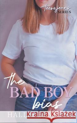 The Bad Boy Bias Hallie Bennett 9781955138123