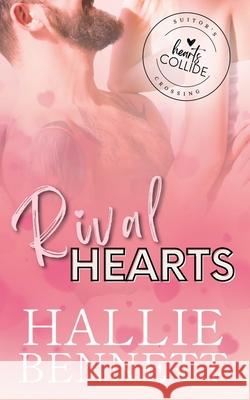 Rival Hearts Hallie Bennett 9781955138468