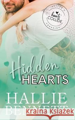 Hidden Hearts Hallie Bennett 9781955138475