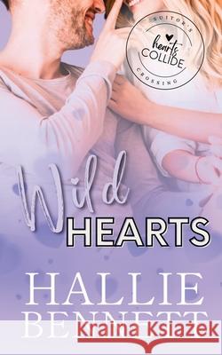 Wild Hearts Hallie Bennett 9781955138482