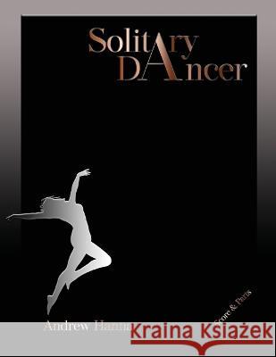 Solitary Dancer Andrew Hanna   9781955144124 Andrew Hanna