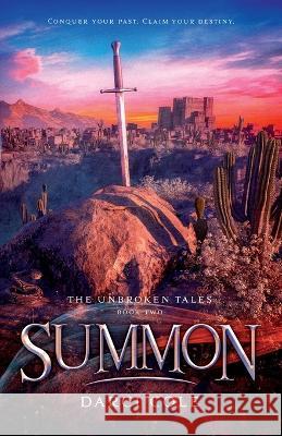 Summon: The Unbroken Tales: Book Two Darci Cole   9781955145060 Ember Rose Entertainment