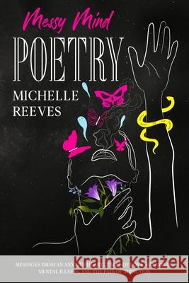 Messy Mind Poetry Michelle Reeves 9781955148047