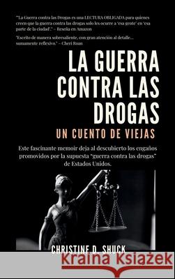 La Guerra Contra las Drogas Christine Shuck 9781955150590