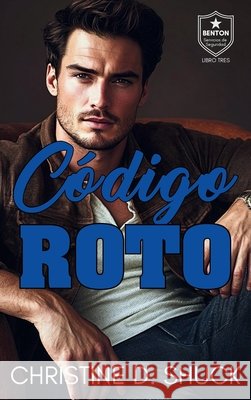 C?digo Roto Christine Shuck 9781955150620