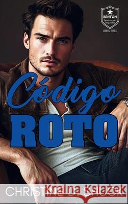C?digo Roto Christine Shuck 9781955150620