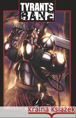 Tyrant's Bane Marcus V Calvert   9781955152112