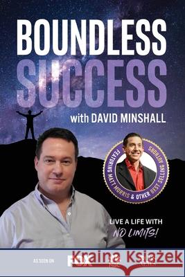 Boundless Success with David Minshall David Minshall 9781955176026