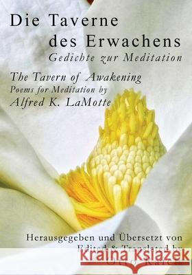 Die Taverne des Erwachens: The Tavern of Awakening Alfred K. Lamotte Otto K. Raich 9781955194259