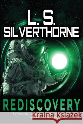 Rediscovery L. S. Silverthorne 9781955197229 Elusive Blue Fiction