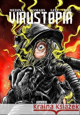 Virustopia: Volume I Alex Souza Romahs Mascarenhas Tie? Santos 9781955213202