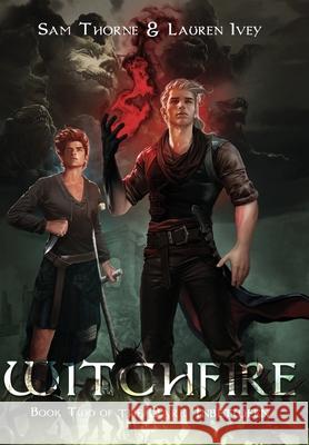 Witchfire: Book Two of The Dark Inbetween Sam Thorne Lauren Ivey 9781955221061 Thorne & Ivey Books
