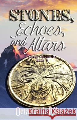 Stones, Echoes, and Altars Octavia J. Riley 9781955222051 Poisoned Apple Publishing