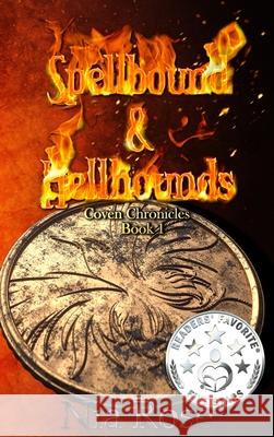 Spellbound & Hellhounds Nia Rose 9781955222938 Poisoned Apple Publishing