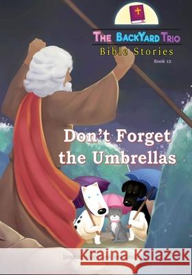 Don't Forget the Umbrellas Jason Burkhardt, Sara Kendall, Your Children's Book 9781955227148