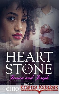 Renew: Heart of Stone Book 4 Jessica and Joseph: A Second Chance WorkPlace Contemporary Romance Dennie, Chiquita 9781955233071 304 Publishing Company