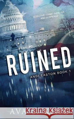 Ruined Ava S. King 9781955233385 304 Publishing Company