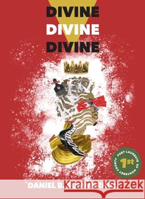 Divine, Divine, Divine Daniel B. Summerhill 9781955239011 Nomadic Press