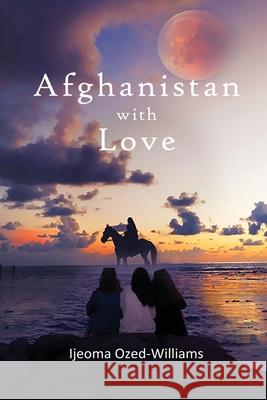 Afghanistan with Love Ijeoma Ozed-Williams 9781955243315 Fott Banner Books