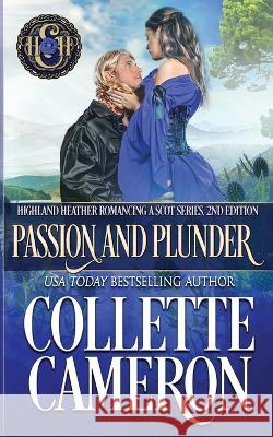 Passion and Plunder: A Scottish Regency Collette Cameron   9781955259200 Blue Rose Romance LLC