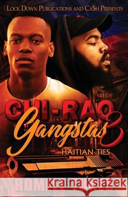 Chi'Raq Gangstas 3 Romell Tukes 9781955270007