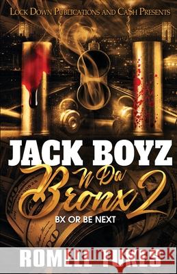 Jack Boyz N Da Bronx 2 Romell Tukes 9781955270274 Lock Down Publications