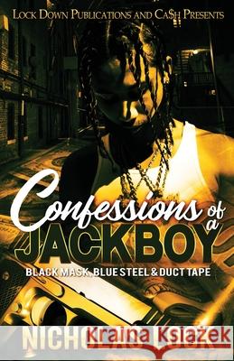 Confessions of a Jackboy Nicholas Lock 9781955270380 Lock Down Publications