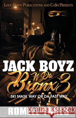 Jack Boyz N Da Bronx 3 Romell Tukes 9781955270472 Lock Down Publications