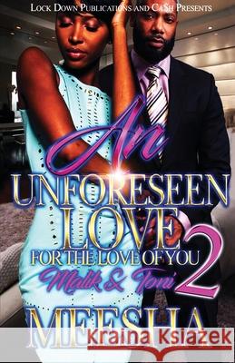 An Unforeseen Love 2 Meesha 9781955270557 Lock Down Publications