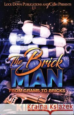 The Brick Man King Rio 9781955270618 Lock Down Publications