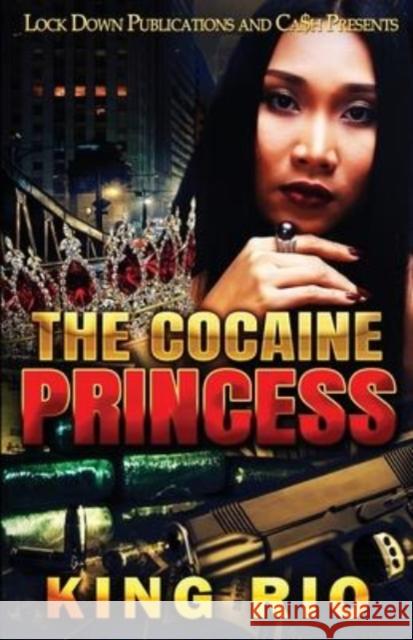 The Cocaine Princess King Rio 9781955270878 Lock Down Publications