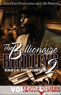 The Billionaire Bentleys 2 Von Diesel 9781955270908 Lock Down Publications