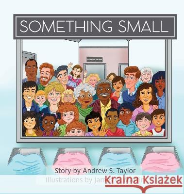 Something Small Andrew S Taylor   9781955272599 Starseed Press