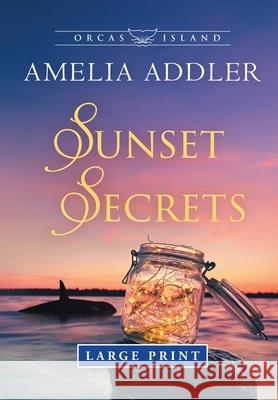 Sunset Secrets Amelia Addler 9781955298353 Anj Press