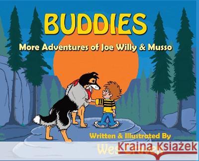 Buddies: More Adventures of Joe Willy and Musso Wes Craven Wes Craven 9781955309288 Wesley E. Craven, Jr.