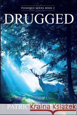 Drugged Patricia Hartman   9781955309431