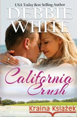 California Crush Debbie White 9781955315067