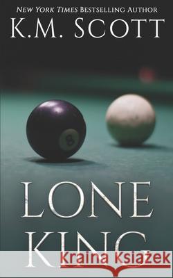 Lone King K. M. Scott 9781955335775 Copper Key Media LLC