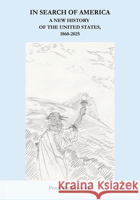In Search of America Peter Wallenstein Ai Le 9781955338417