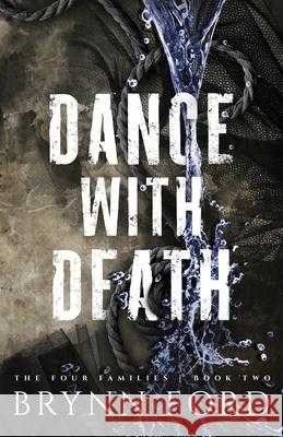 Dance with Death Brynn Ford 9781955349246 Brynn Ford