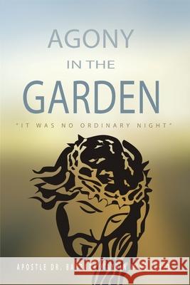 Agony in the Garden Barbara Maybin-Wise 9781955358156 Fortune Publishing Group