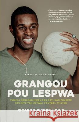 Grangou Pou Lespwa Ricardo Pierre-Louis 9781955362146 Story Chorus