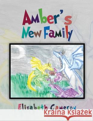 Amber's New Family Elizabeth Cameron 9781955363020