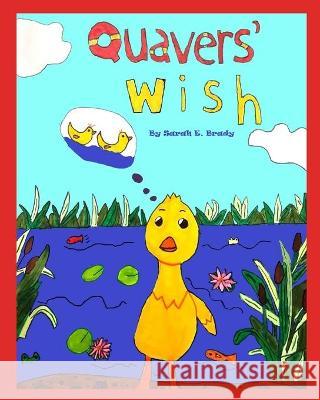 Quavers' Wish Sarah Brady 9781955368025 Higher Ground Books & Media