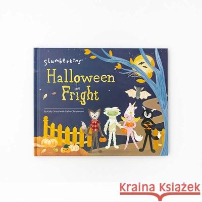 Halloween Fright Kelly Oriard Callie Christensen Noona Vinogradoff 9781955377294 Slumberkins Inc