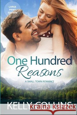One Hundred Reasons Kelly Collins 9781955379342 Book Nook Press