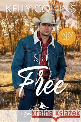 Set Free LARGE PRINT Kelly Collins 9781955379687 Book Nook Press