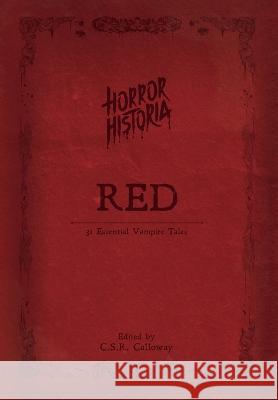 Horror Historia Red C. S. R. Calloway 9781955382199 Csrc Storytelling
