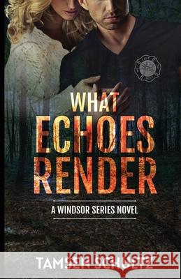 What Echoes Render Tamsen Schultz 9781955384032 Devil's Gate Press, LLC